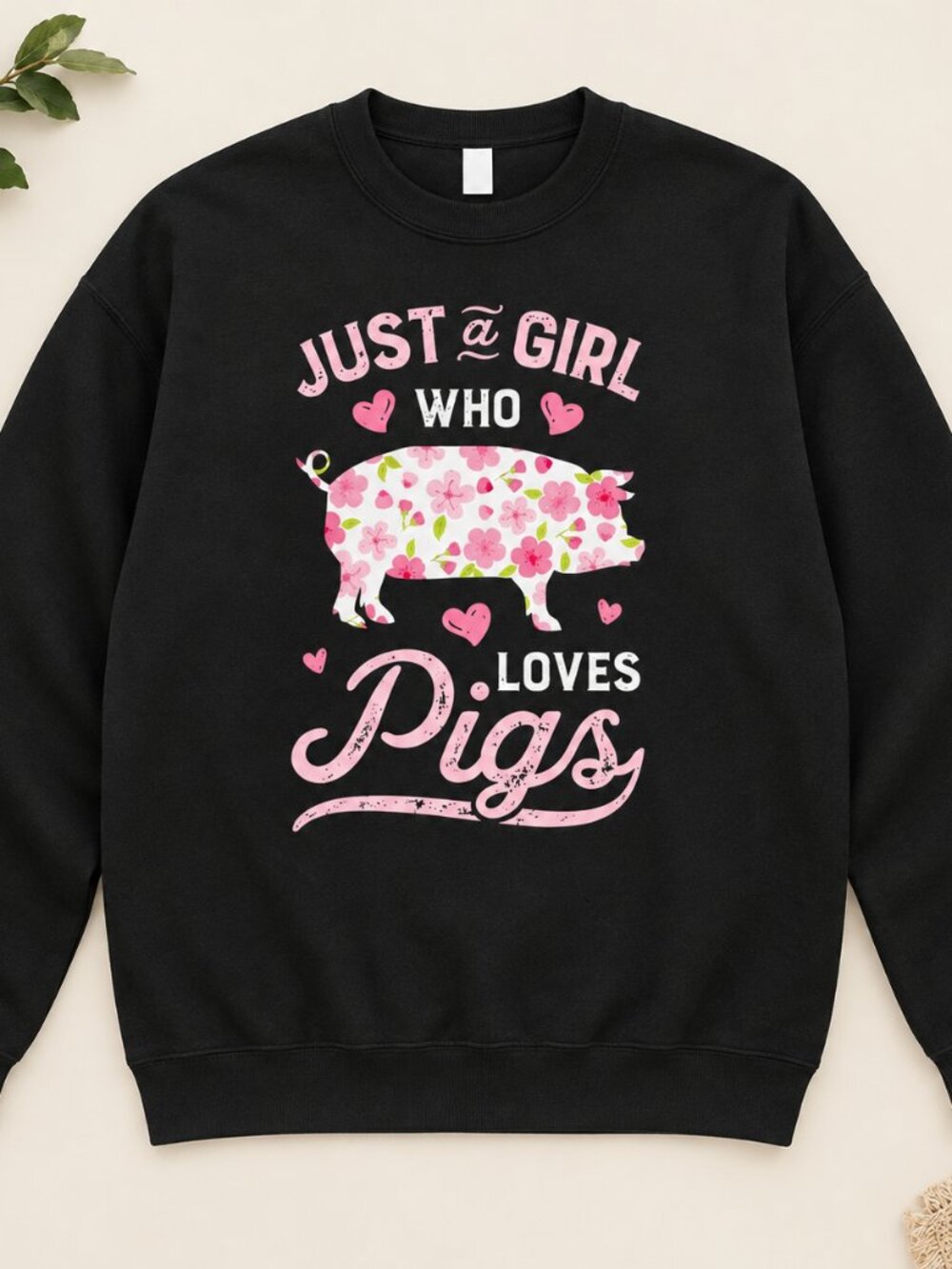 Just A Girl Who Loves Pigs Floral Pig Women's Sweatshirt Christmas Gift